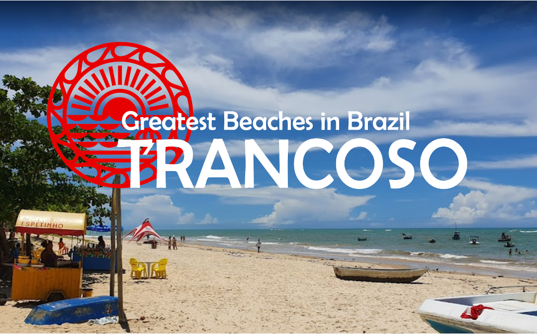 Beaches in Trancoso, Brazil